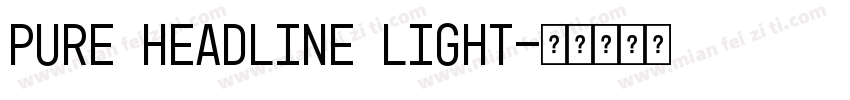 Pure Headline Light字体转换